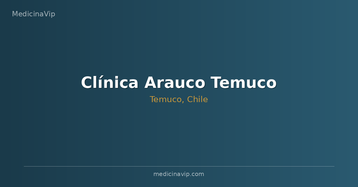 Clínica Arauco Temuco