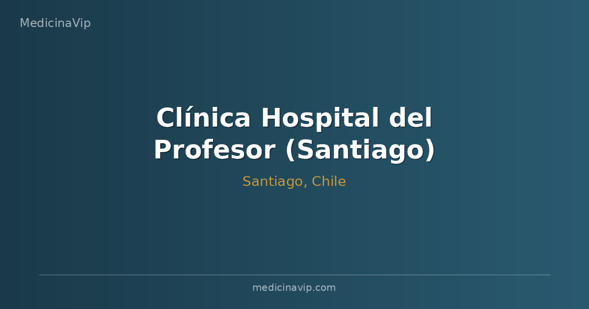 Clínica Hospital del Profesor (Santiago)