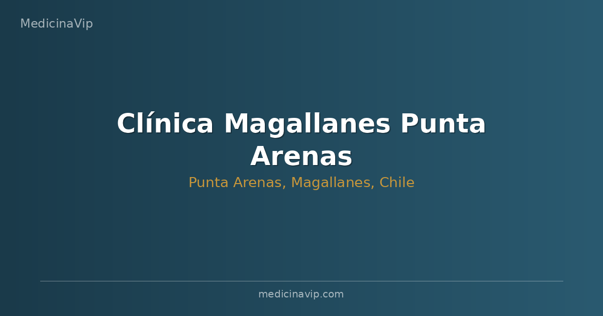 Clínica Magallanes Punta Arenas