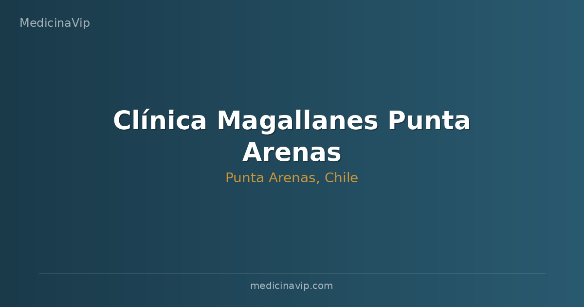 Clínica Magallanes Punta Arenas