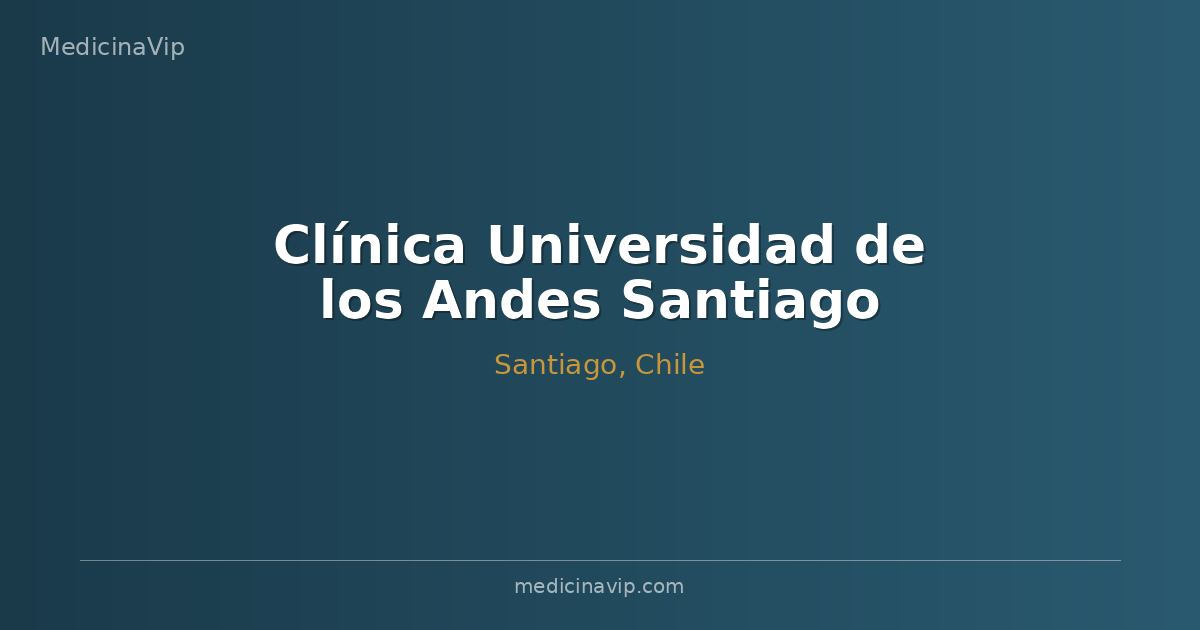 Clínica Universidad de los Andes Santiago