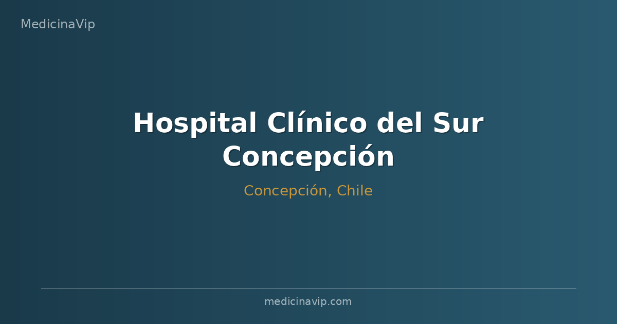 Hospital Clínico del Sur Concepción