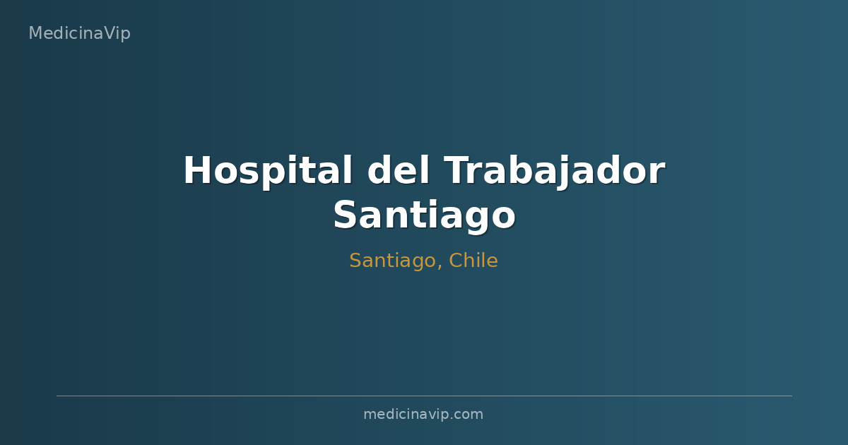 Hospital del Trabajador Santiago