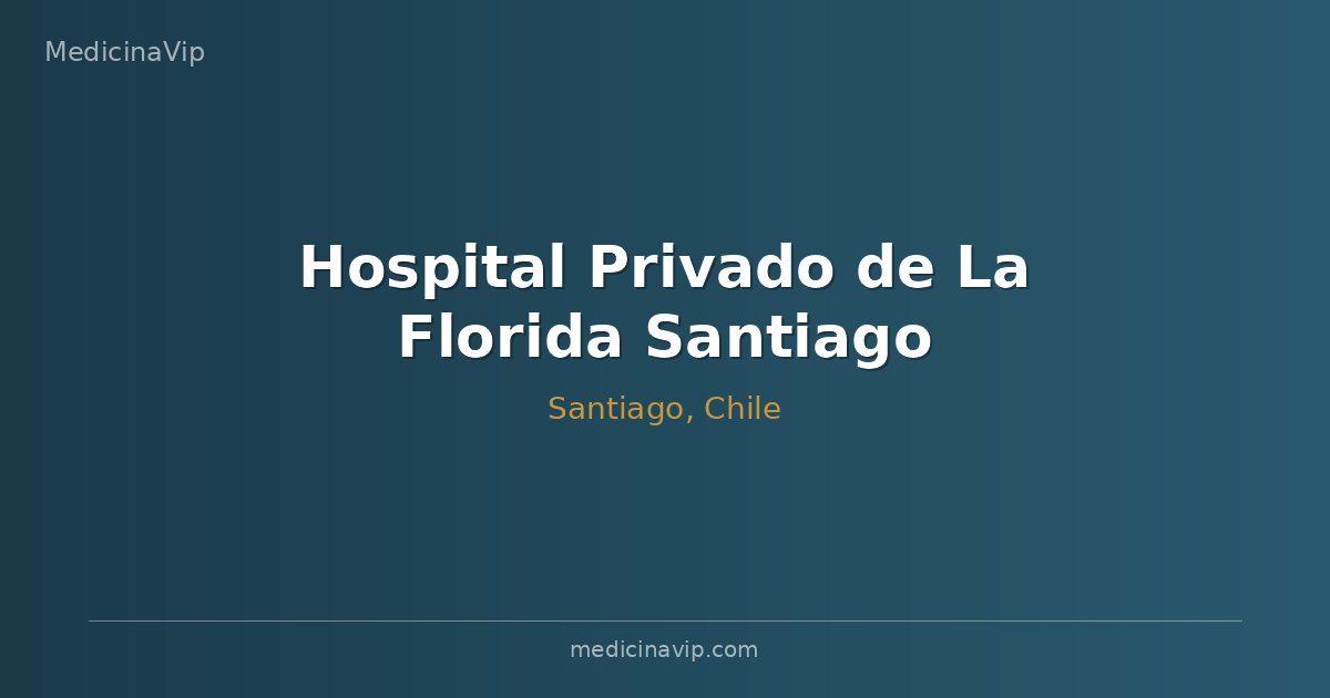 Hospital Privado de La Florida Santiago