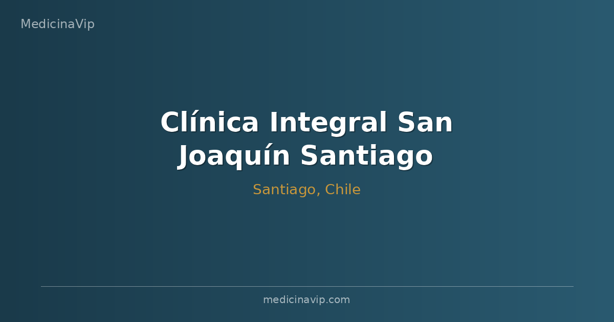 Clínica Integral San Joaquín Santiago