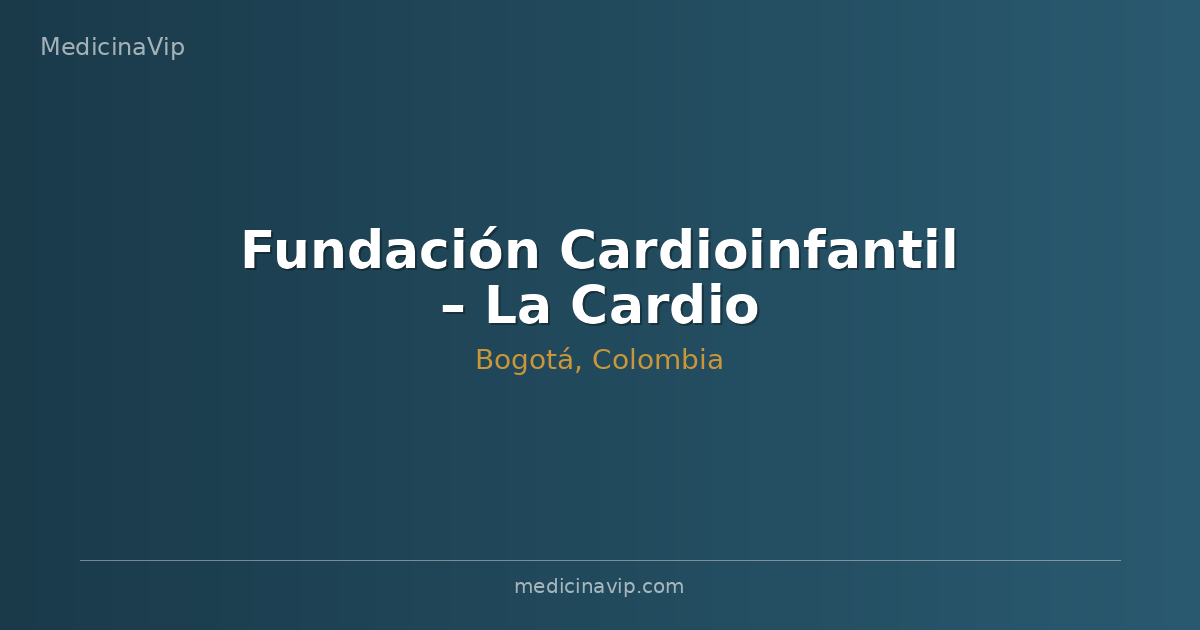 Fundación Cardioinfantil – La Cardio