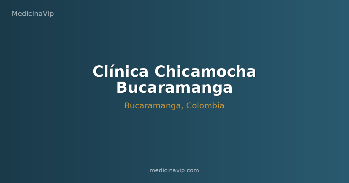 Clínica Chicamocha Bucaramanga