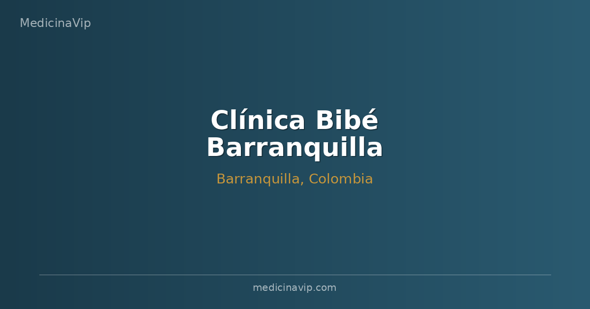 Clínica Bibé Barranquilla