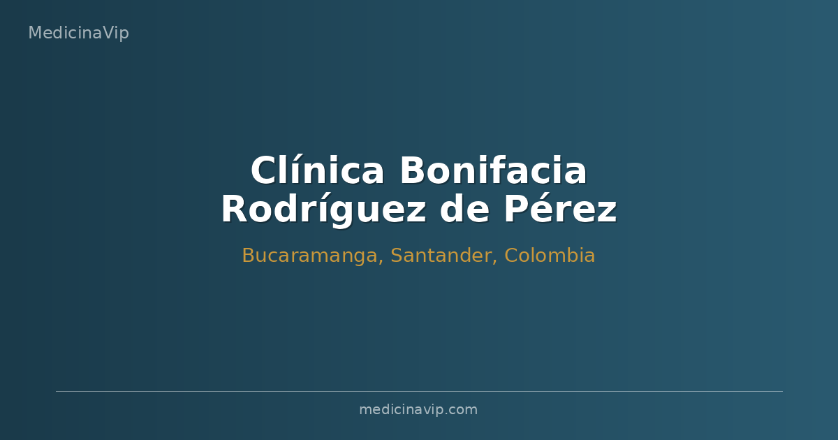 Clínica Bonifacia Rodríguez de Pérez Bucaramanga