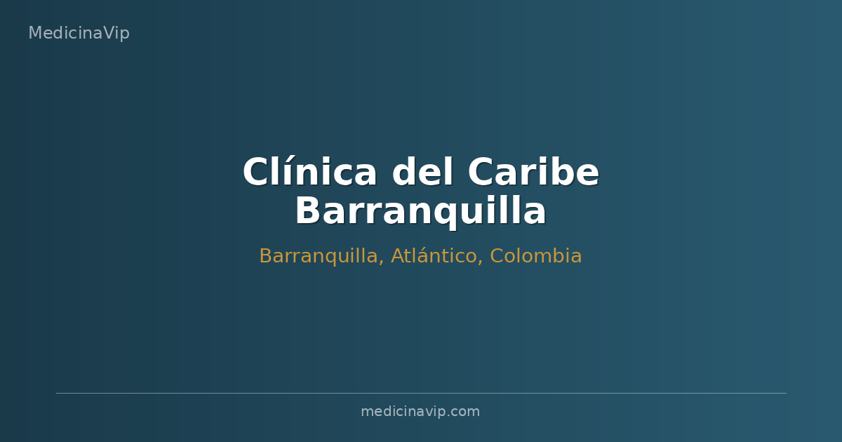 Clínica del Caribe Barranquilla