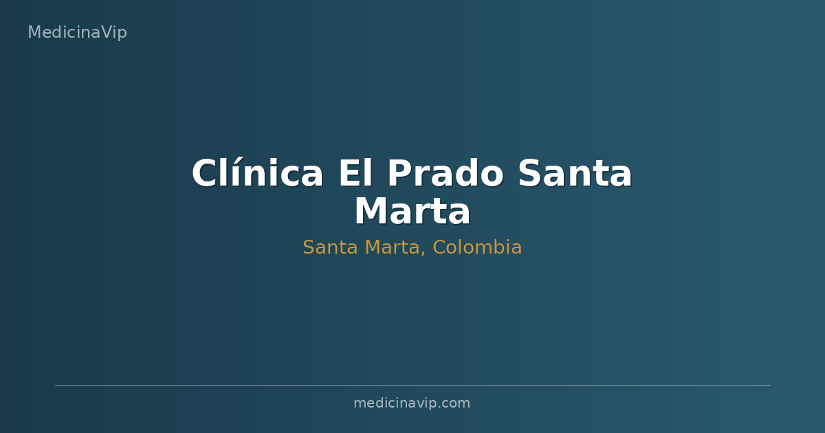 Clínica El Prado Santa Marta