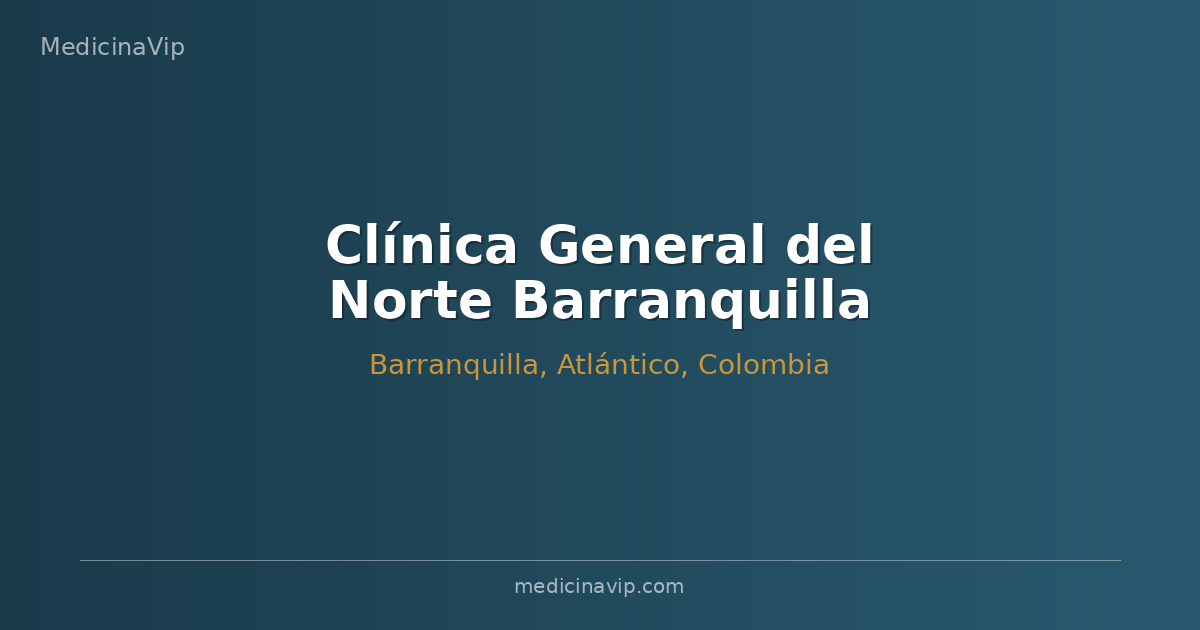 Clínica General del Norte Barranquilla