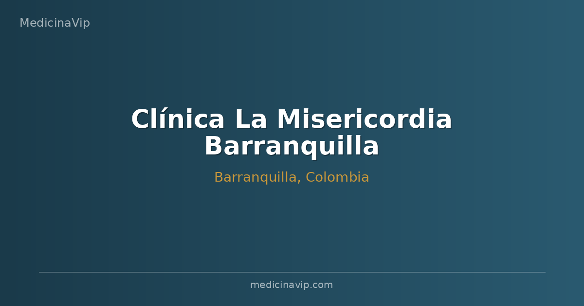 Clínica La Misericordia Barranquilla
