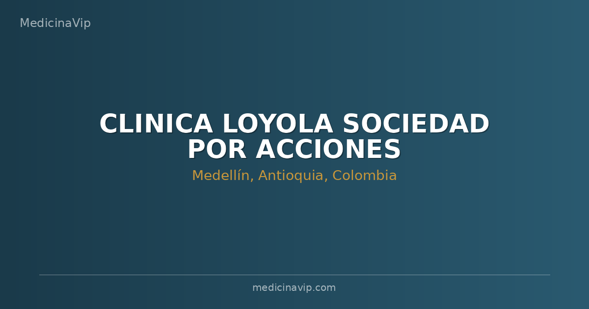 CLINICA LOYOLA SOCIEDAD POR ACCIONES SIMPLIFICADA