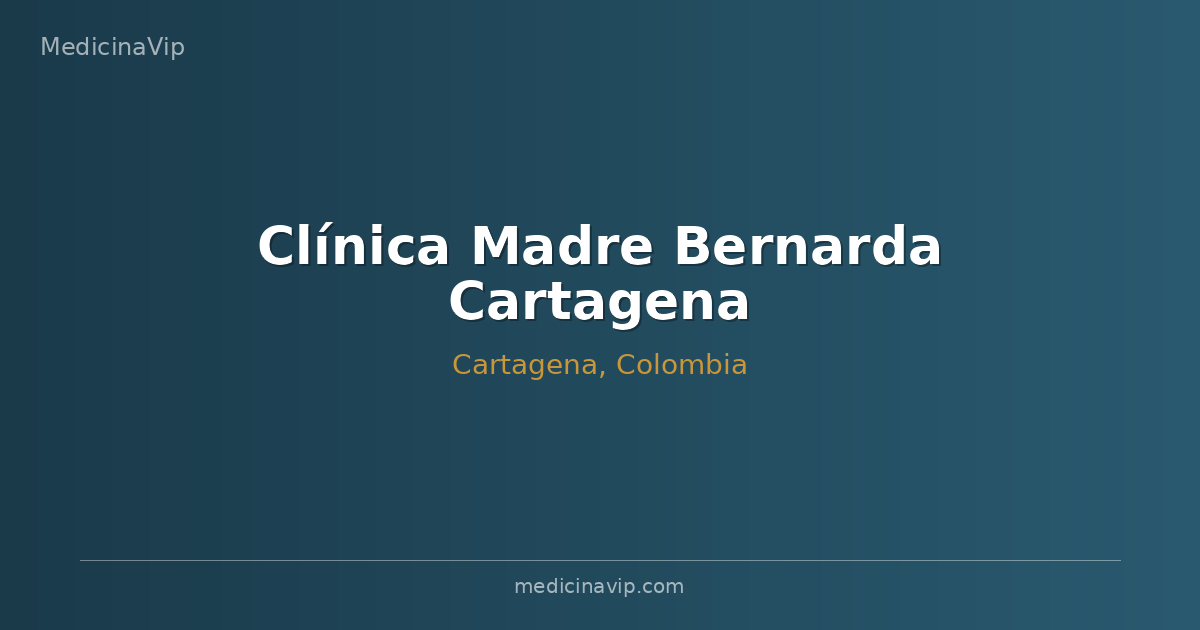 Clínica Madre Bernarda Cartagena