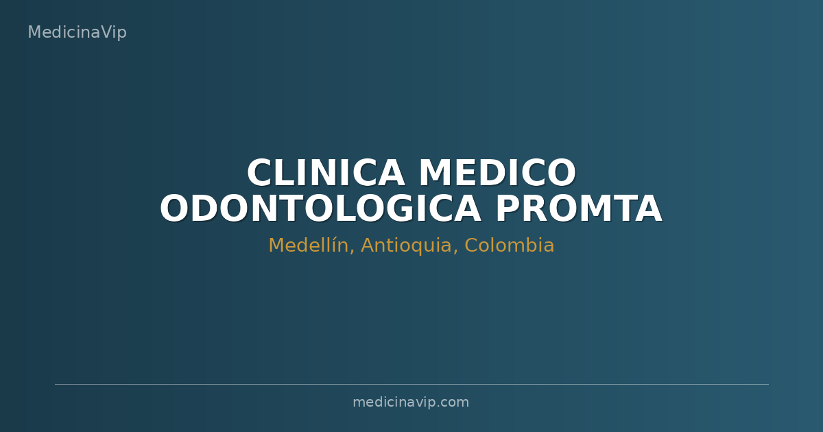 CLINICA MEDICO ODONTOLOGICA PROMTA S.A.S