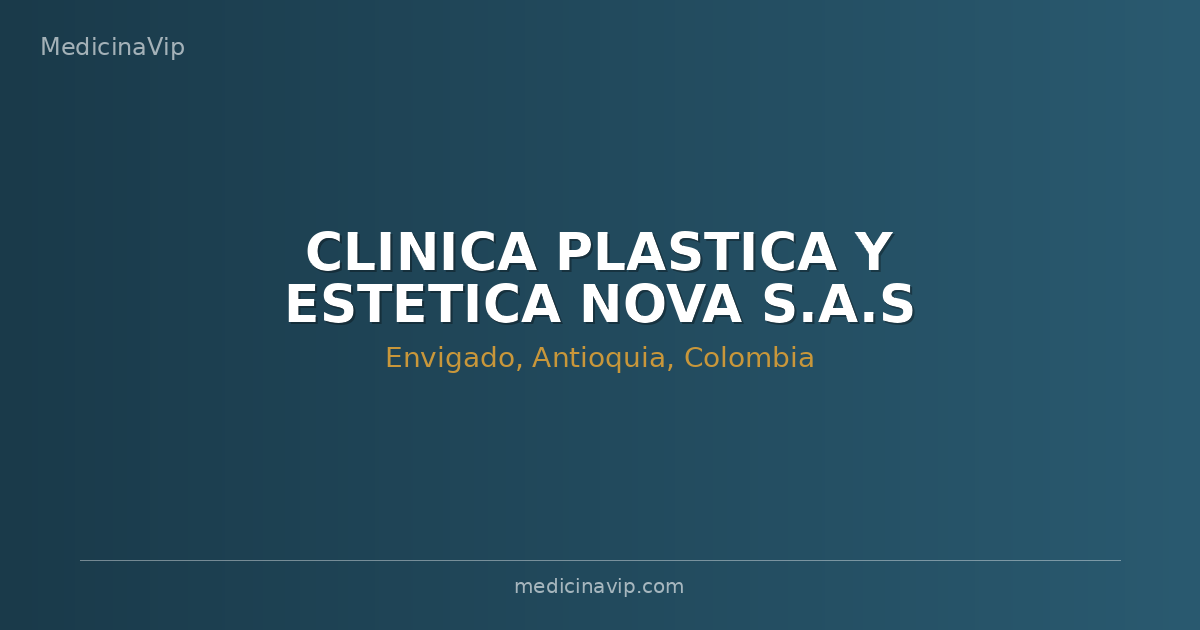 CLINICA PLASTICA Y ESTETICA NOVA S.A.S