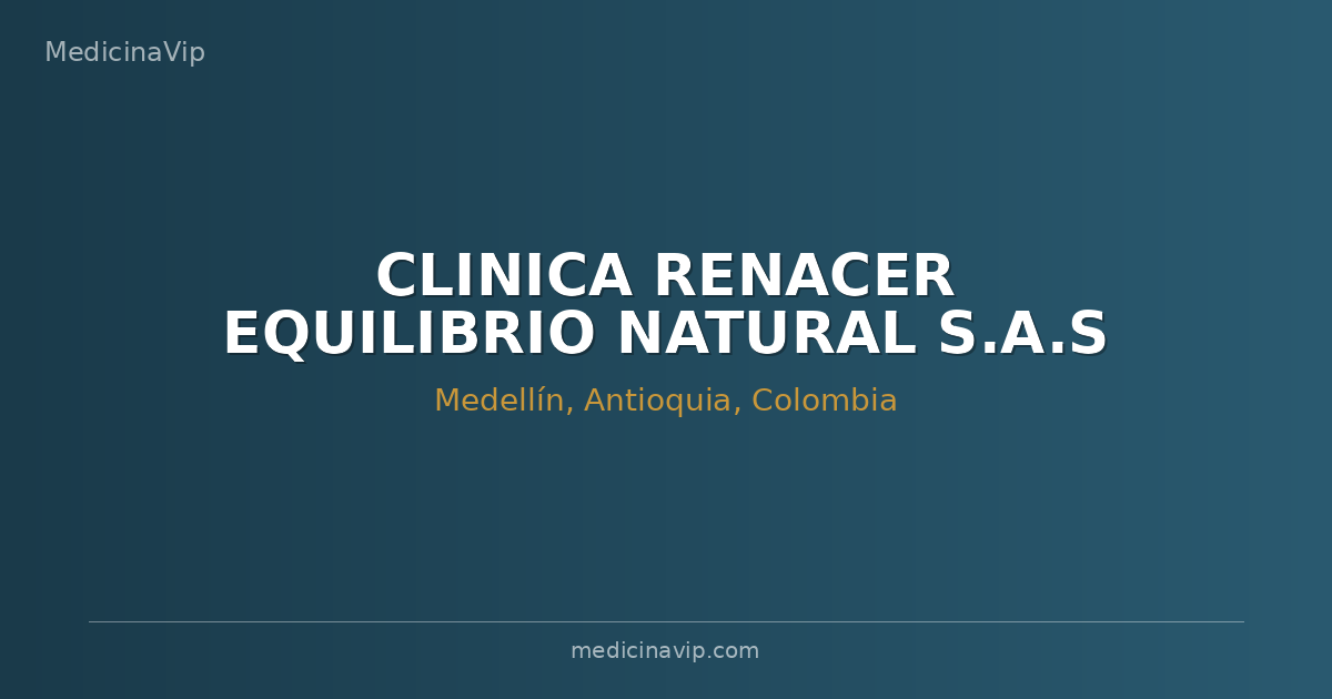 CLINICA RENACER EQUILIBRIO NATURAL S.A.S