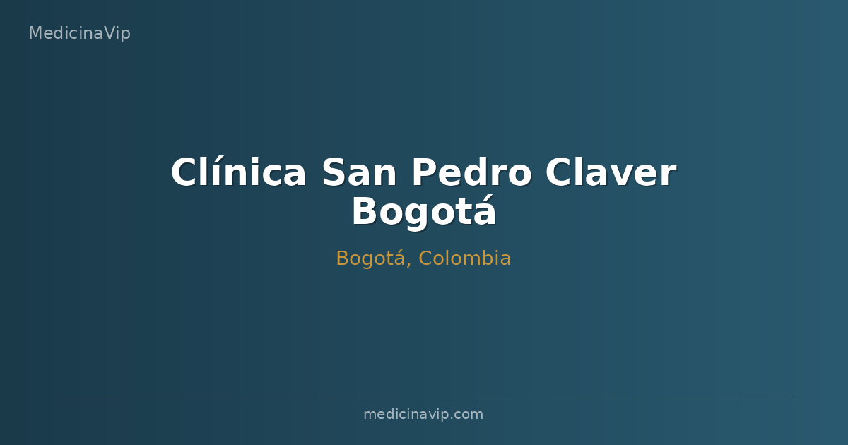 Clínica San Pedro Claver Bogotá