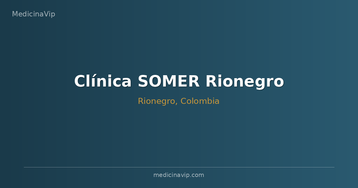 Clínica SOMER Rionegro