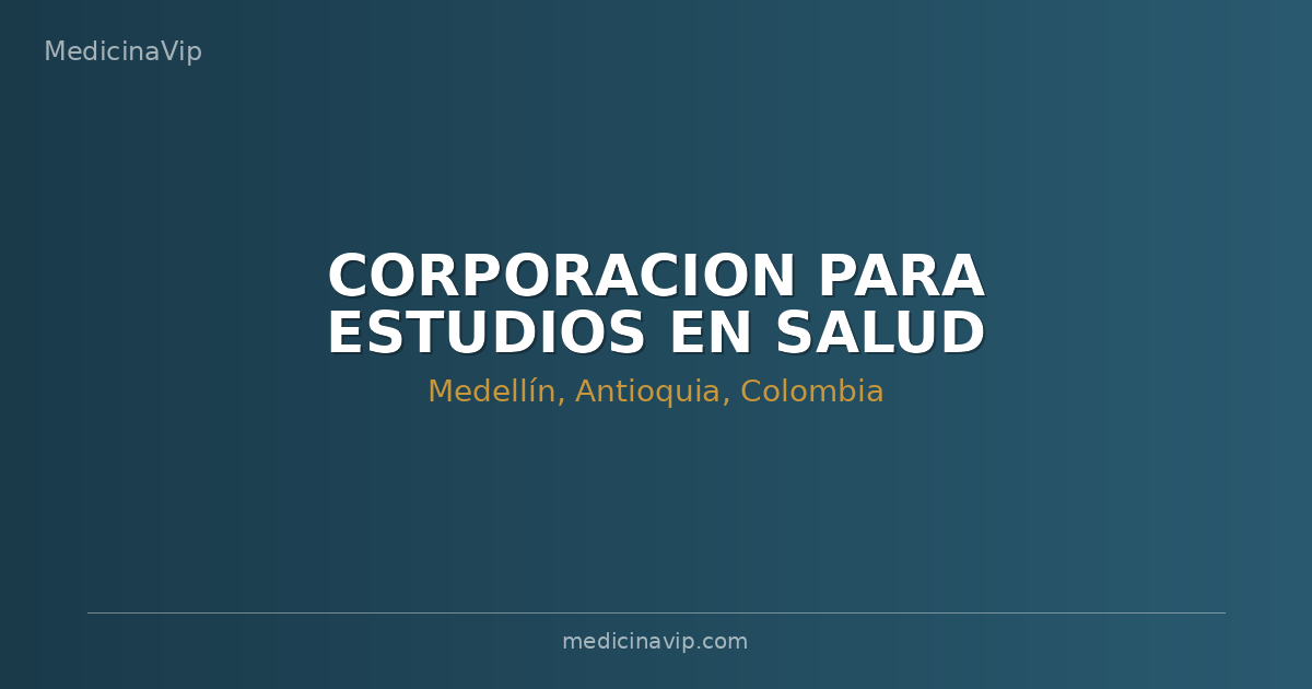 CORPORACION PARA ESTUDIOS EN SALUD CLINICA CES