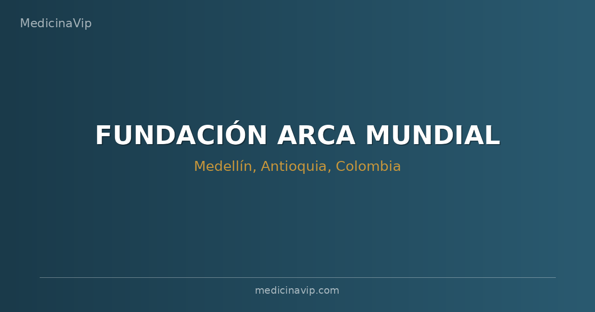 FUNDACIÓN ARCA MUNDIAL