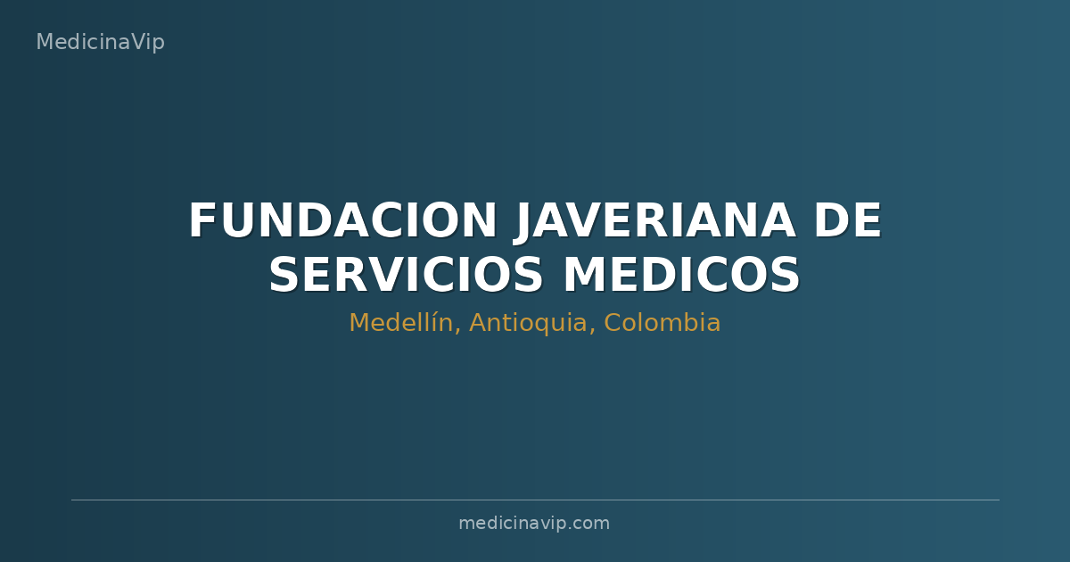 FUNDACION JAVERIANA DE SERVICIOS MEDICOS ODONTOLOGICOS INTERUNIVERSITARIOS CARLOS MARQUEZ VILLEGAS - JAVESALUD
