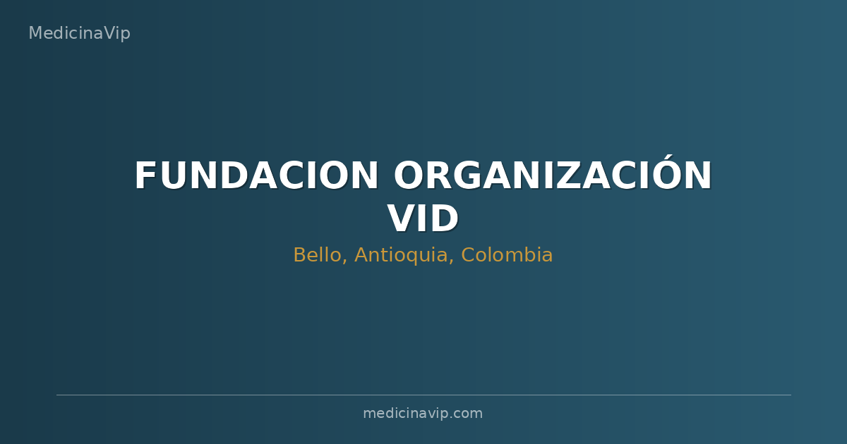 FUNDACION ORGANIZACIÓN VID