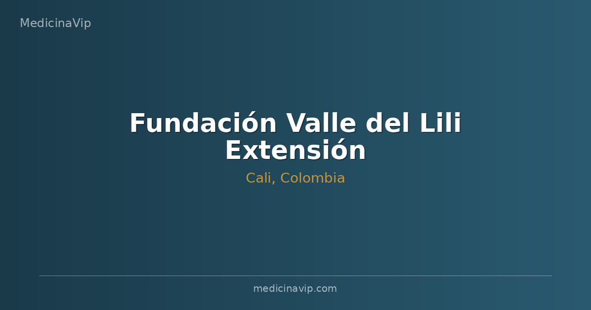 Fundación Valle del Lili Extensión