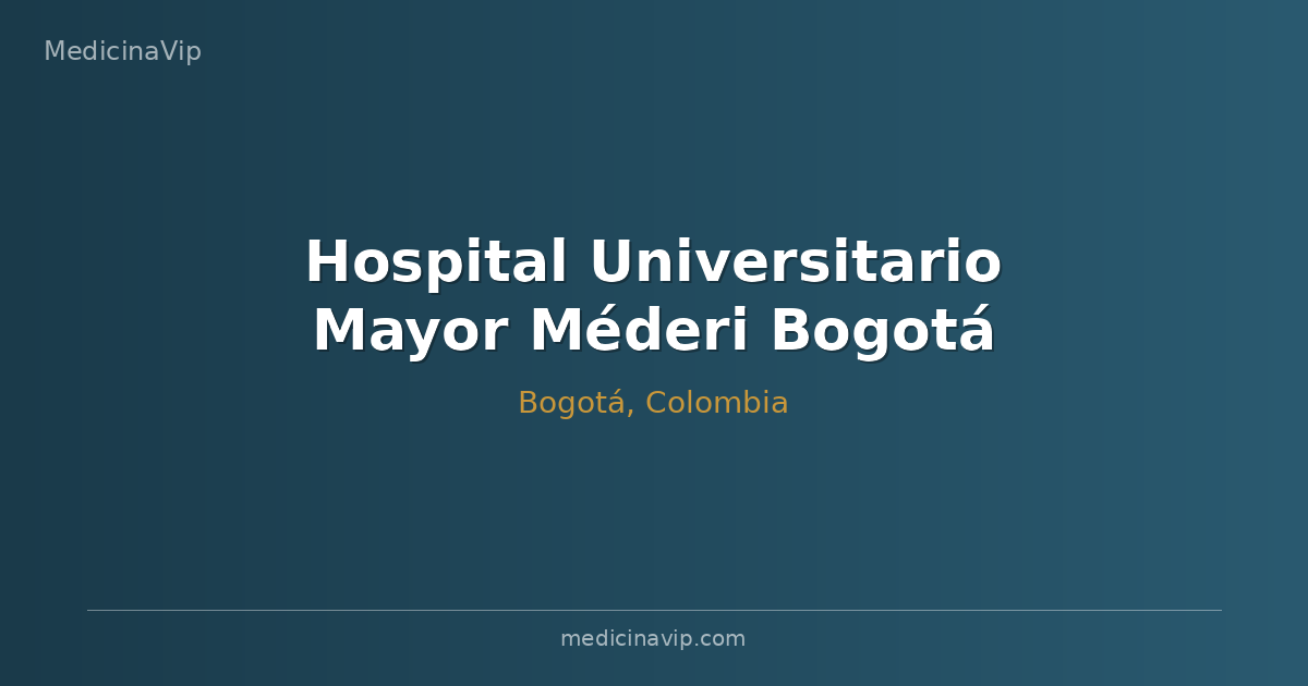 Hospital Universitario Mayor Méderi Bogotá