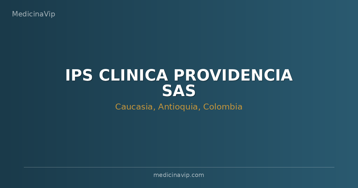 IPS CLINICA PROVIDENCIA SAS