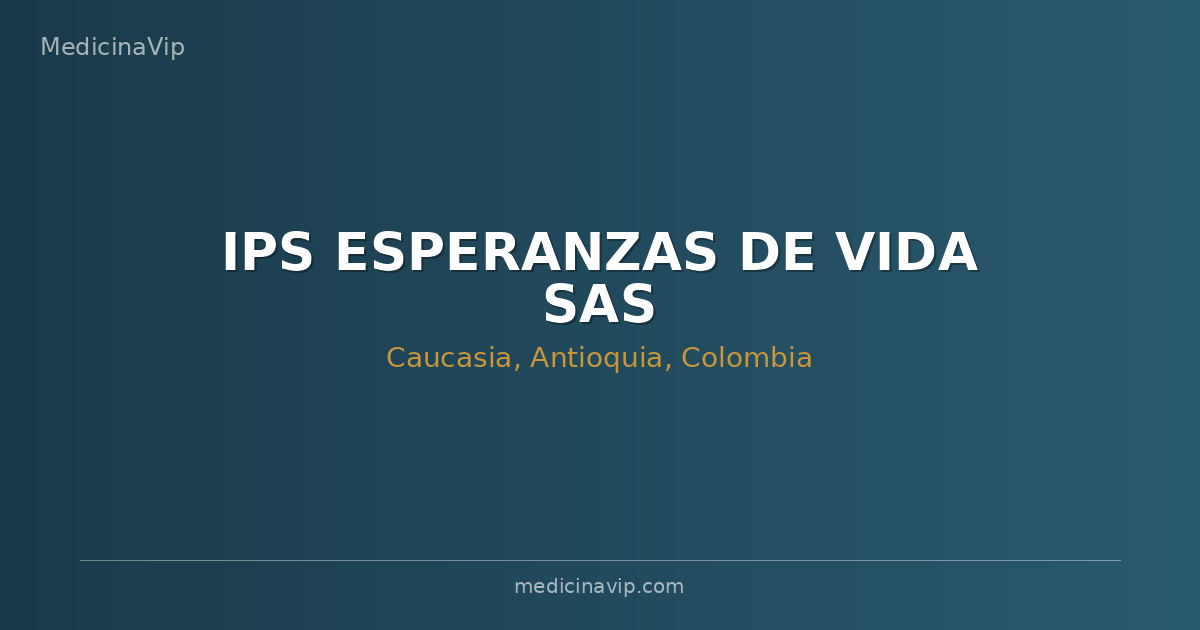 IPS ESPERANZAS DE VIDA SAS