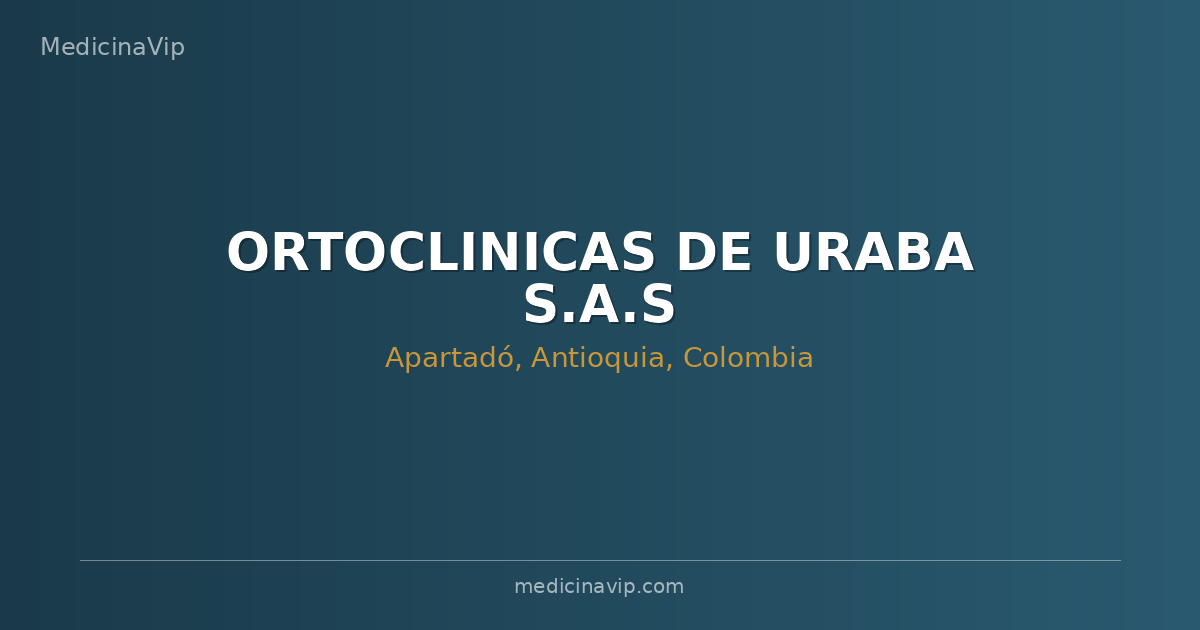 ORTOCLINICAS DE URABA S.A.S