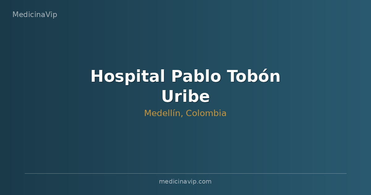 Hospital Pablo Tobón Uribe