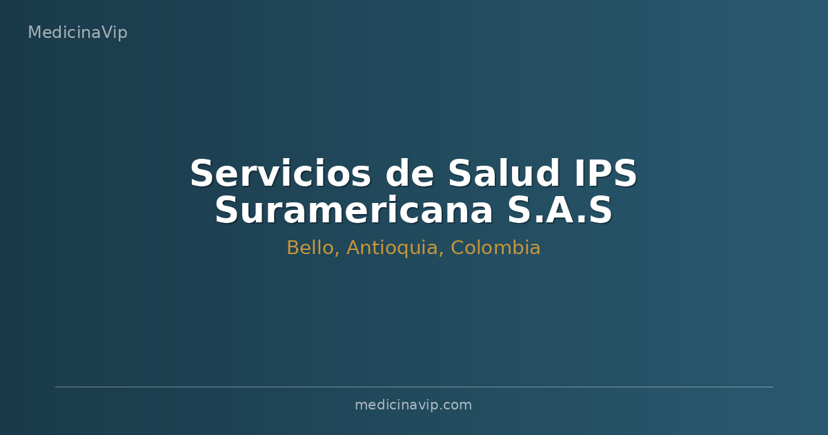 Servicios de Salud IPS Suramericana S.A.S