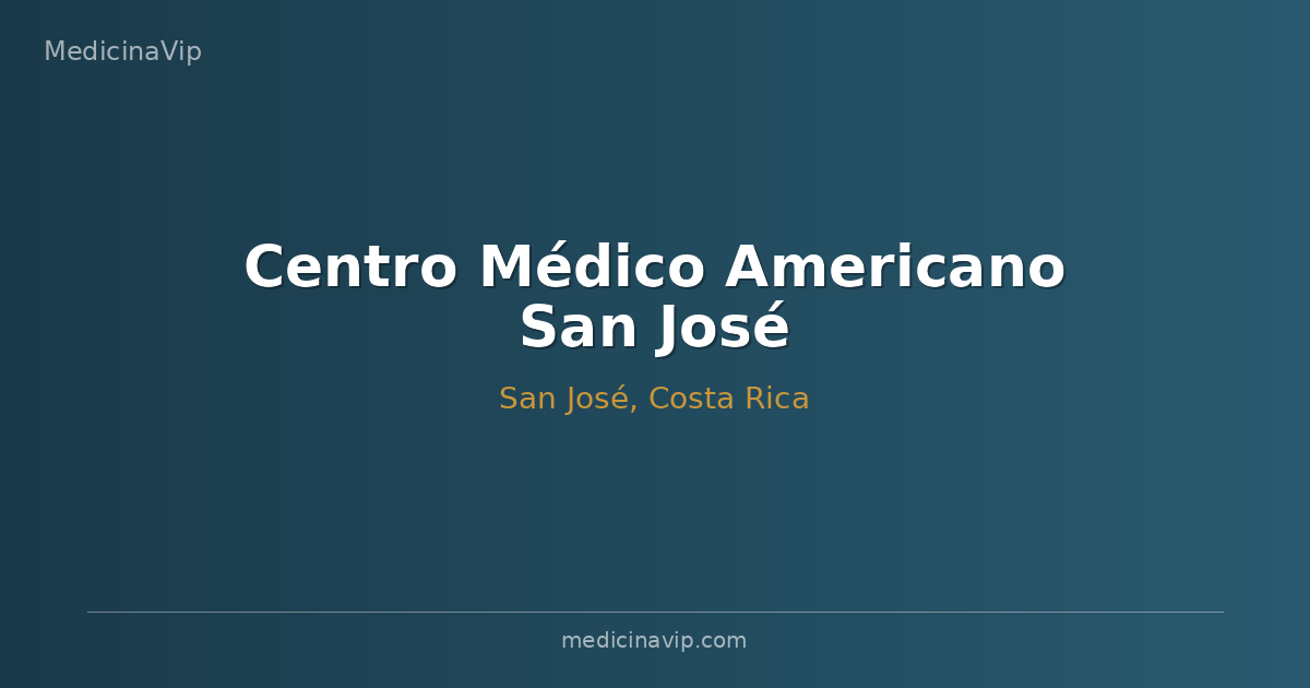 Centro Médico Americano San José