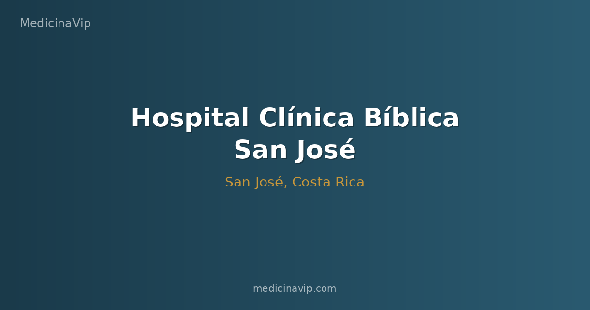 Hospital Clínica Bíblica San José