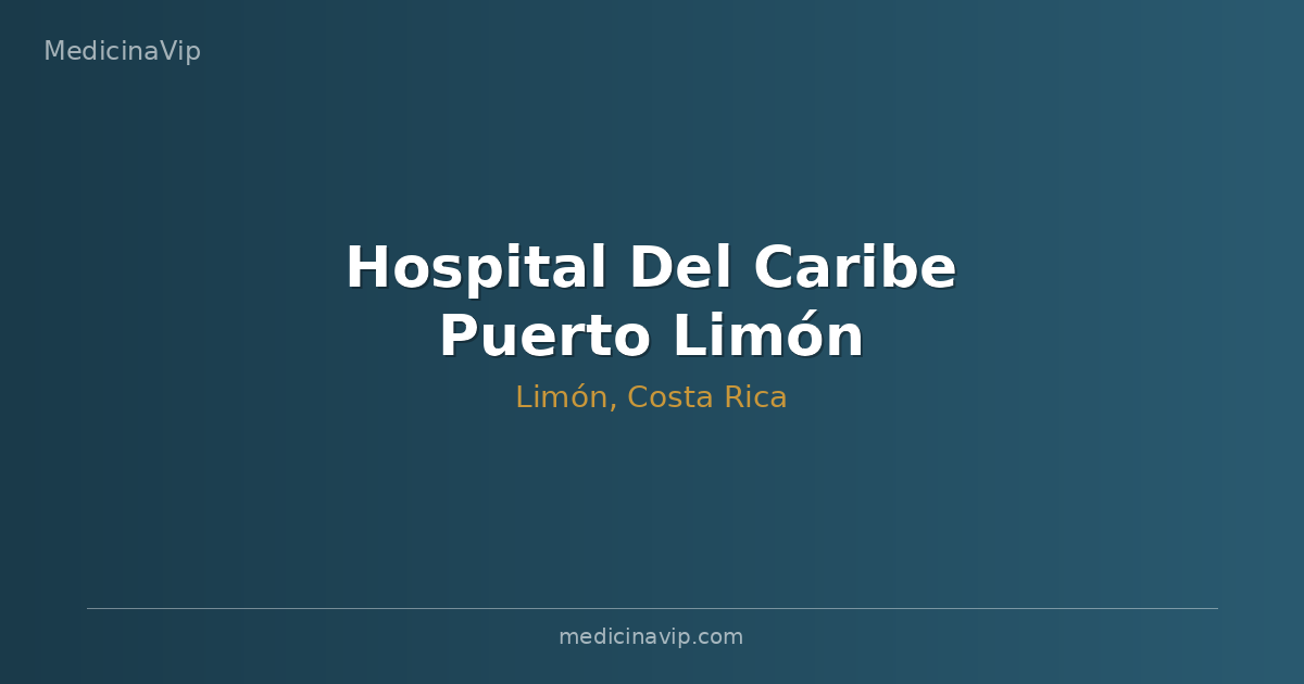 Hospital Del Caribe Puerto Limón