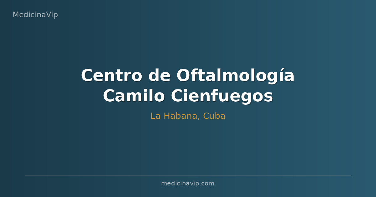 Centro de Oftalmología Camilo Cienfuegos
