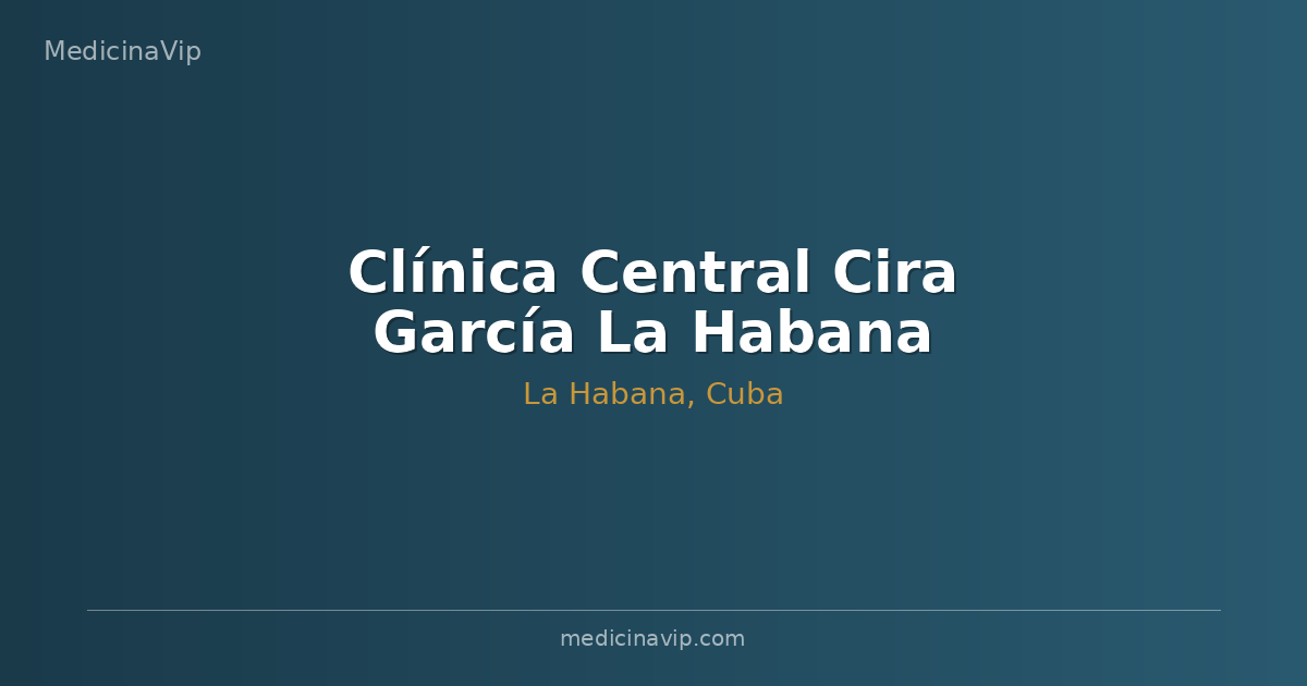 Clínica Central Cira García La Habana