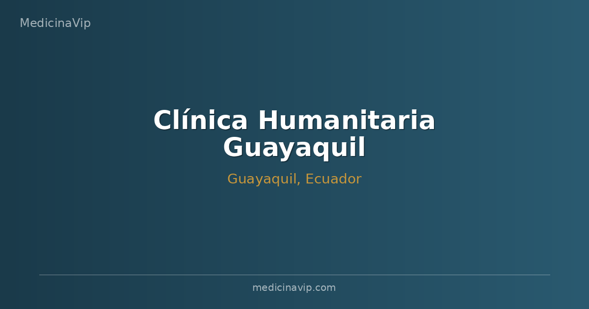 Clínica Humanitaria Guayaquil