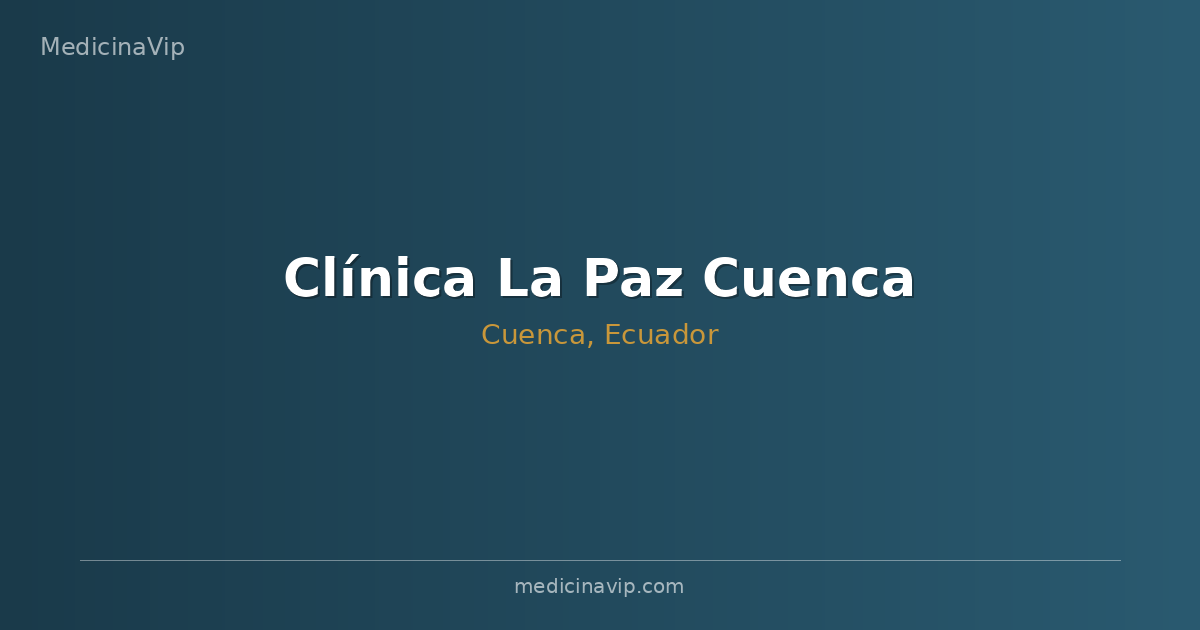 Clínica La Paz Cuenca