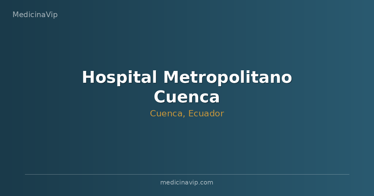 Hospital Metropolitano Cuenca