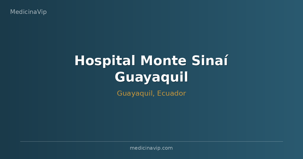 Hospital Monte Sinaí Guayaquil