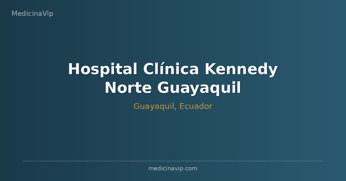 Hospital Clínica Kennedy Norte Guayaquil