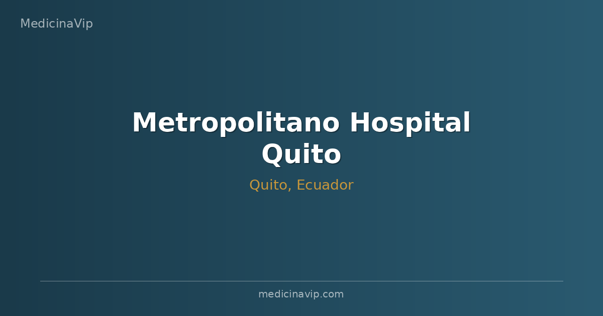 Metropolitano Hospital Quito