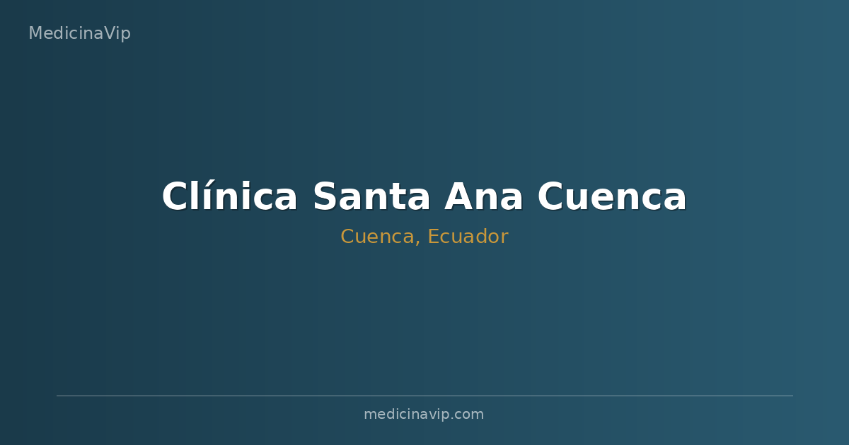 Clínica Santa Ana Cuenca
