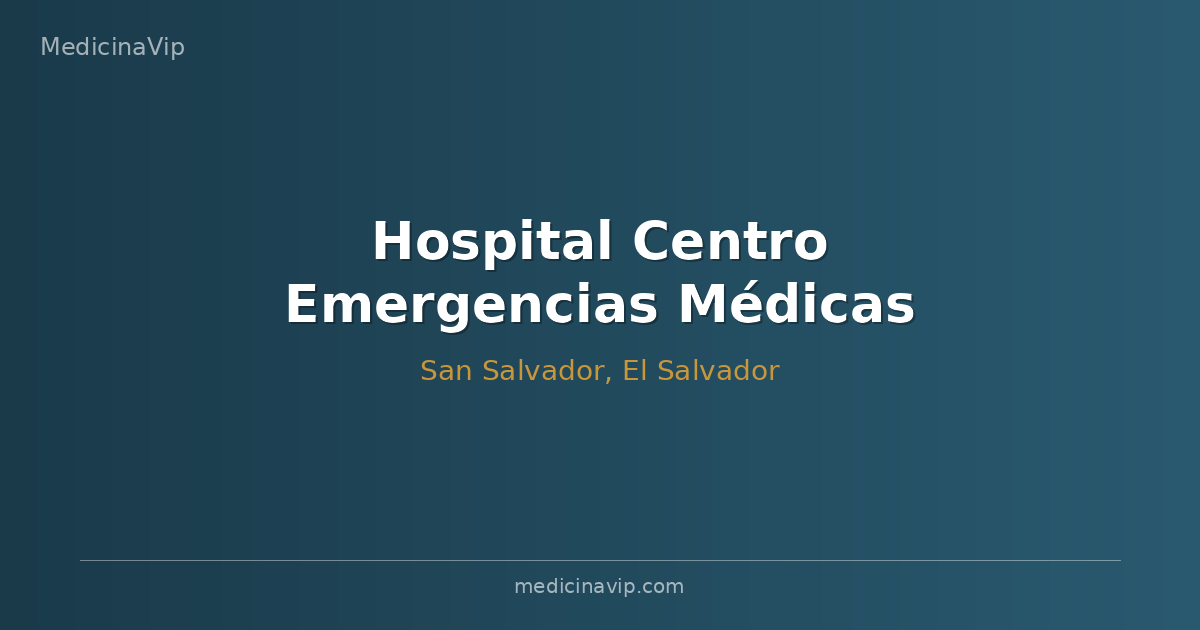 Hospital Centro Emergencias Médicas