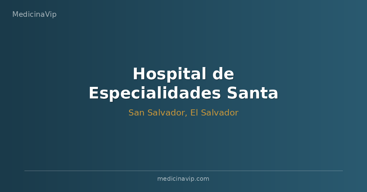 Hospital de Especialidades Santa Elena