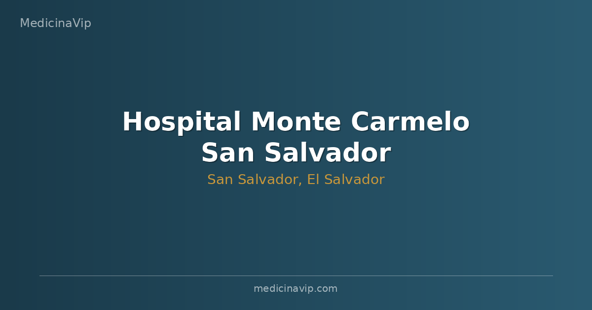 Hospital Monte Carmelo San Salvador